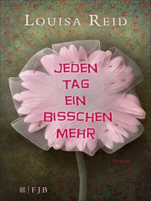 cover image of Jeden Tag ein bisschen mehr